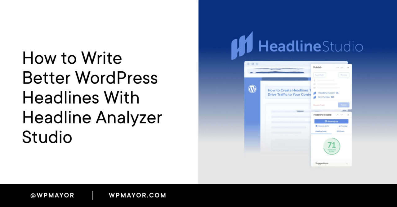 How to Write Better WordPress Headlines With Headline Studio