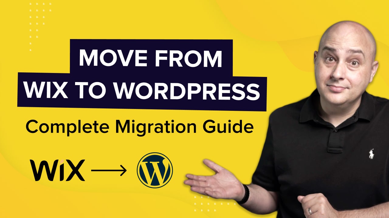 A Step by Step Guide to Migrating Your Website From Wix to WordPress