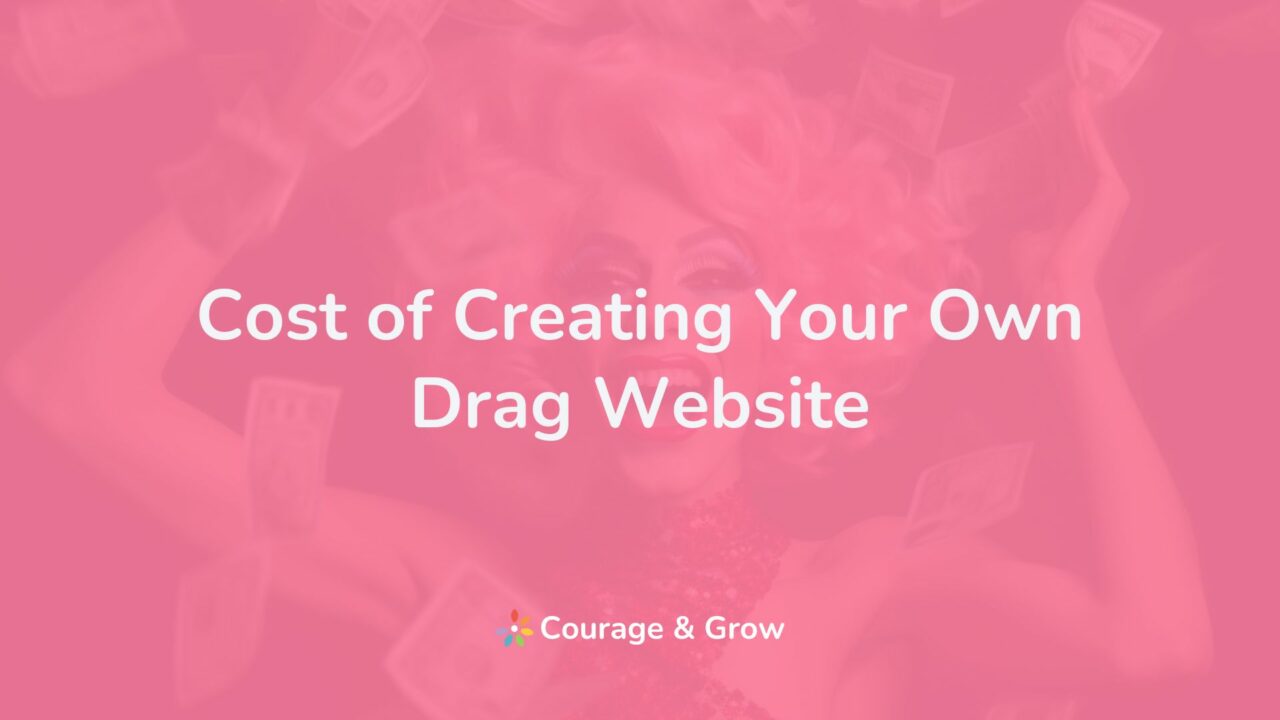 How Much Does it Really Cost to Create Your Own Drag Website?