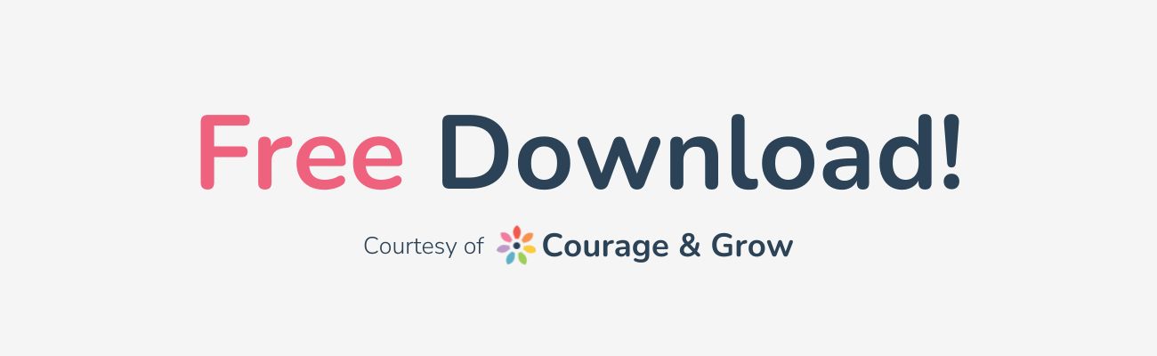 Free Download Courtesy of Courage & Grow